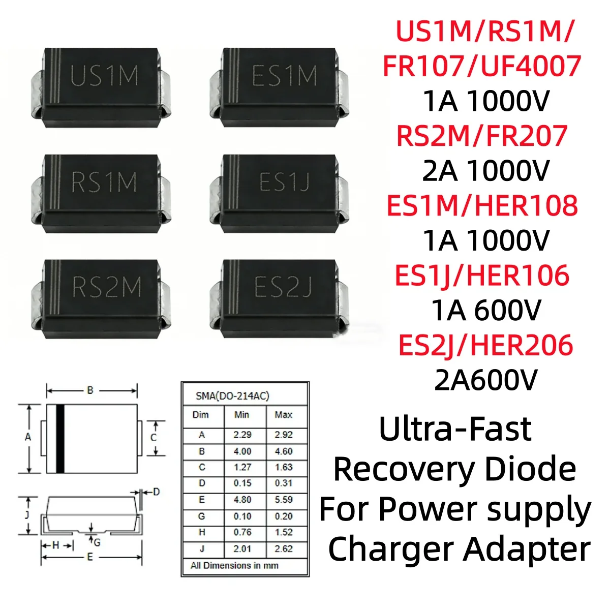 SMA US1M/UF4007 RS1M/FR107 ES1M/HER108 1A1000V RS2M/FR207/2A1000V ES1J/HER106/1A600V ES2J/HER206/2A600V ES1D/HER104/1A200V Diode
