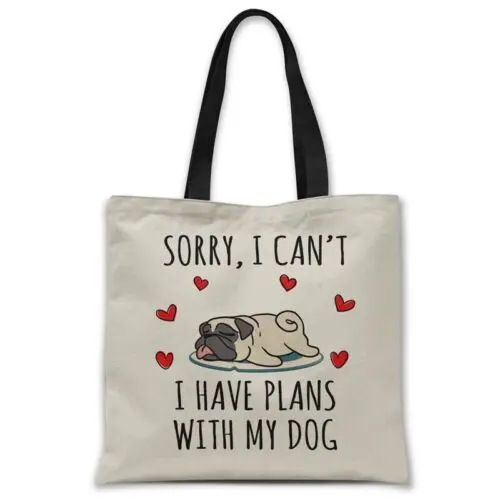 

Sindax Canvas tote bags Sorry I have plans with my dog (PUG) dog lover gift