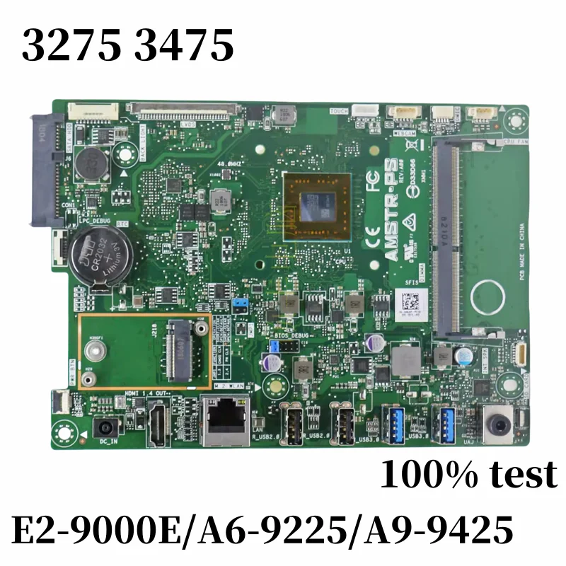 

Original For DELL Inspiron 3275 3475 AIO Motherboard AMSTR-PS J7MNP 4NJ6P XKD8M CPU:E2-9000E/A6-9225/A9-9425 100% tested work