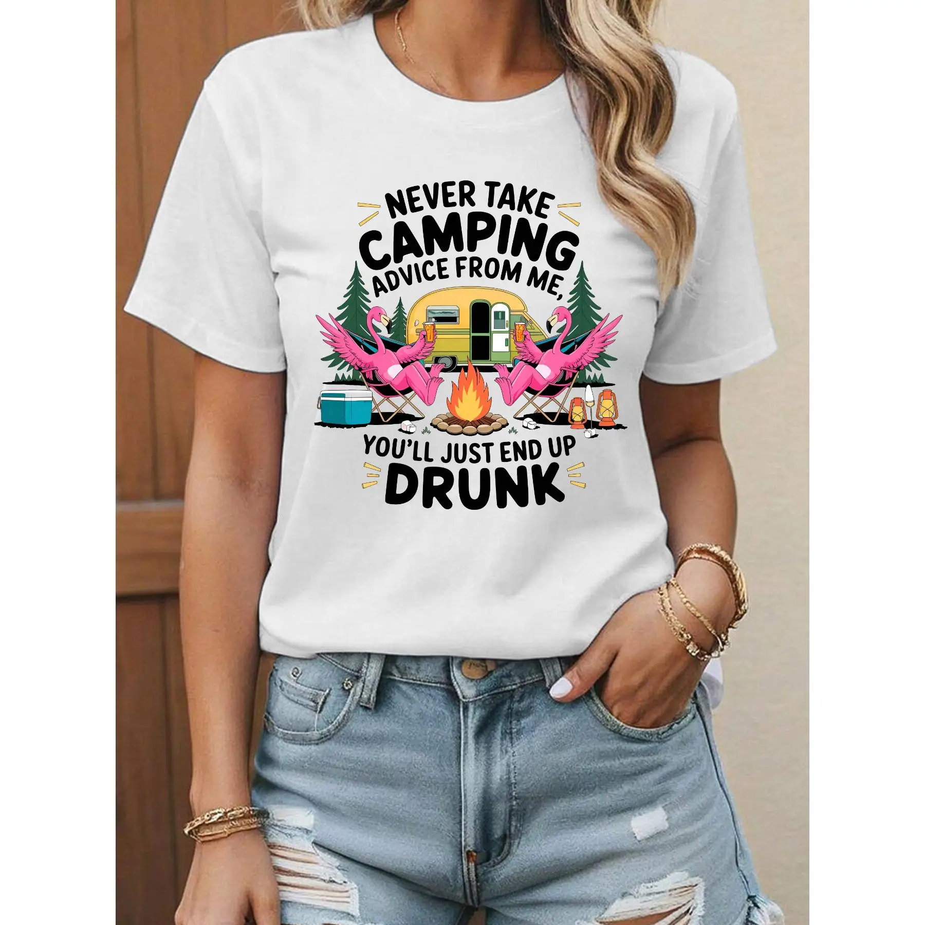 

T - shirt with “NEVER TAKE CAMPING ADVICE FROM ME, YOU'LL JUST END UP DRUNK” text and flamingos - camping graphic