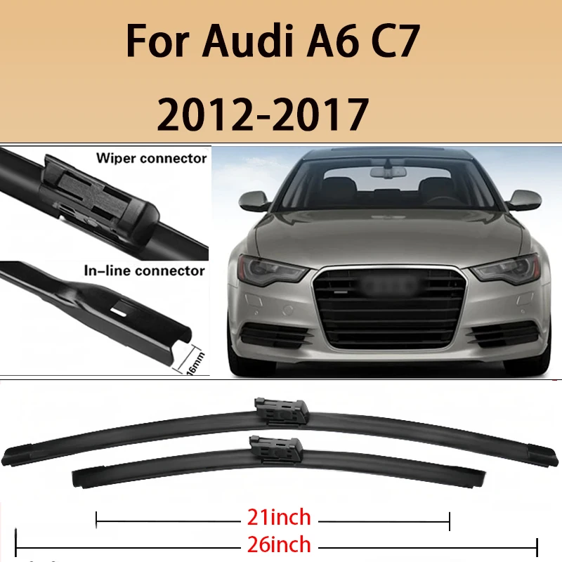 

For Audi A6 C7 2012-2017 2013 2014 2015 2016 Wiper Front Wiper Blades Windshield Windscreen Window Brush 26"+21"