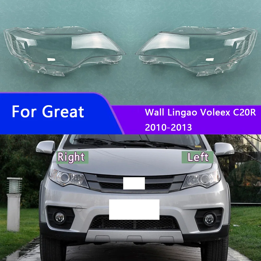 

For Great Wall Lingao Voleex C20R 2010-2013 Headlamp Cover Transparent Headlight Lens Plexiglass Replace Original Lampshade