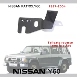 Tailgate reversing light bracket For 1997-2004 Nissan Patrol Y60 reversing light special installation special metal accessories