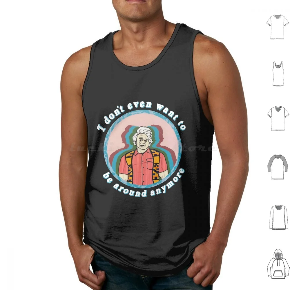 No te quiero mucho más camisetas sin mangas chaleco sin mangas Itysl Creo que debe dejar Dan Flashes Tim Robinson Shops