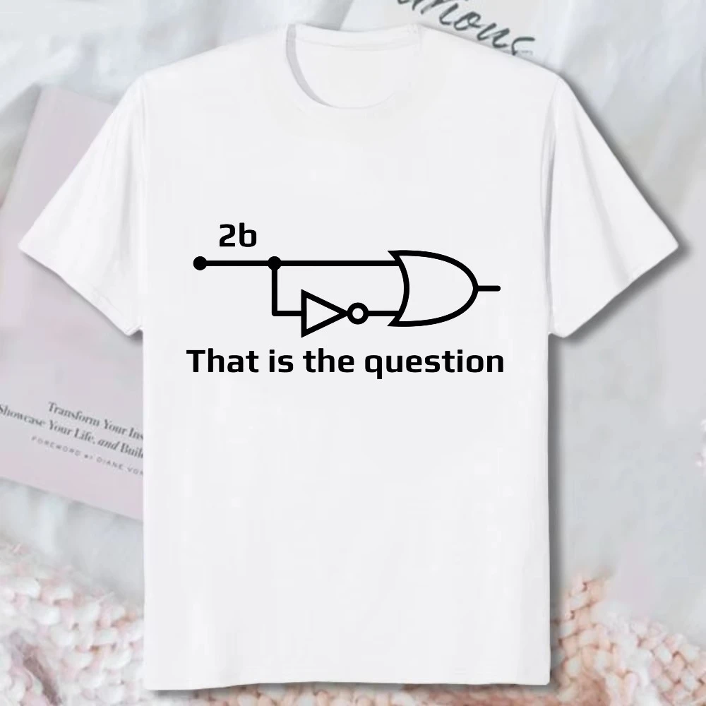 Lady Electronics Nerd T-shirt 2B That Is The Question Electronic Circuit Diagram Cotton Tee Tech Engineer Shakespeare Cheap Tops