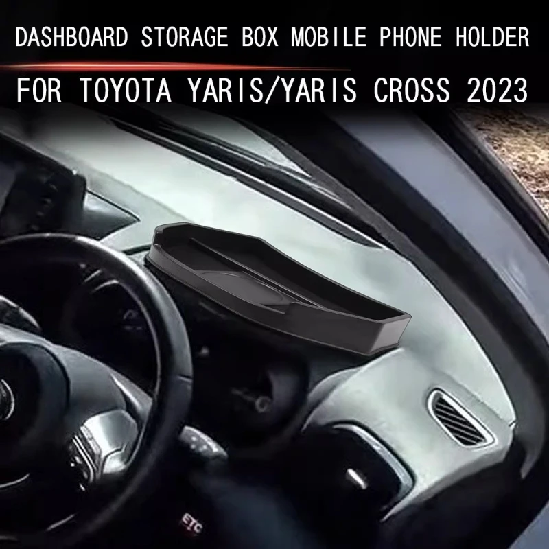 

For Toyota Yaris/Yaris Cross 2023 Dashboard Storage Box Mobile Phone Holder Car Exterior Modification Accessories Supplies Tools