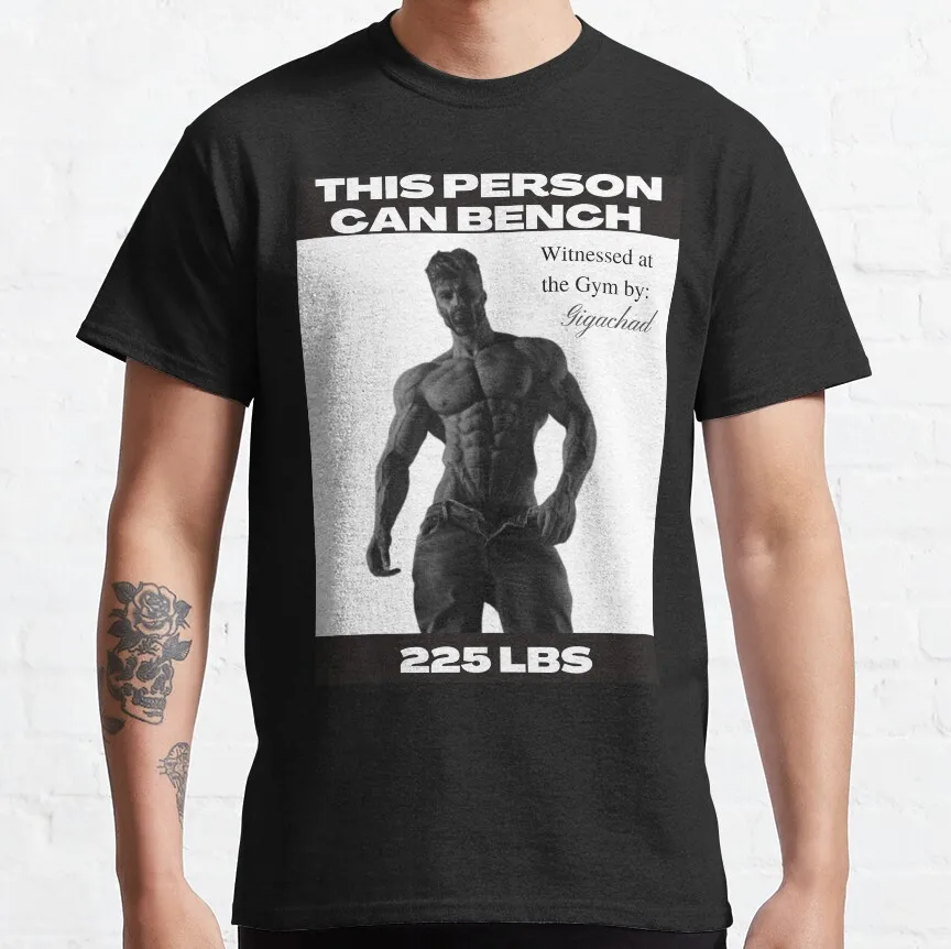 

This person can bench 225 pounds Sigma Male Gigachad Meme GYM graphic t shirts workout bodybuilding fitness large size tops