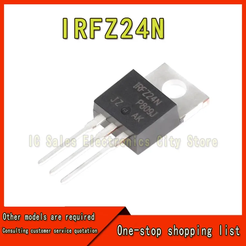 10Pcs New IRFZ24N IRFZ34N IRFZ44N IRFZ46N IRFZ48N IRF9Z24N IRF9Z34N IRF9Z44N TO-220 chip IC Stock Wholesale