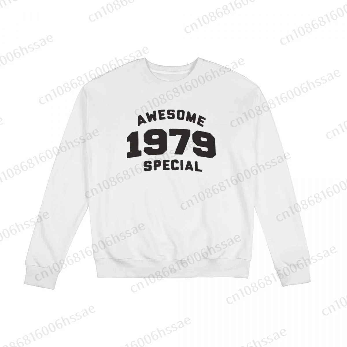 Awesome Special 1979 Men Woman Fall Winter Sweatshirt Round Neck Long Sleeve Length Casual Top