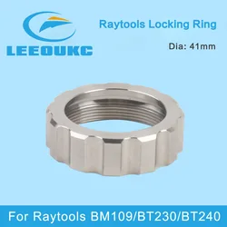 LEEOUKC  Laser Ceramic Locking Ring Fasten Nut 41mm For Raytools BT230/240 BM109 Fiber Laser Heads