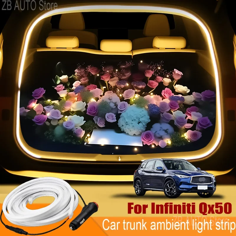 

For infiniti Qx50 Automobile trunk ambient light automatic sensing car interior lighting with accessories