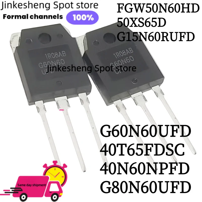

10pcs 100% new original fgw50n60hd 50xs65d g15n60rufd g60n60ufd 40t65fdsc 40n60npfd g80n60ufd triode igbt tube to-3p in stock