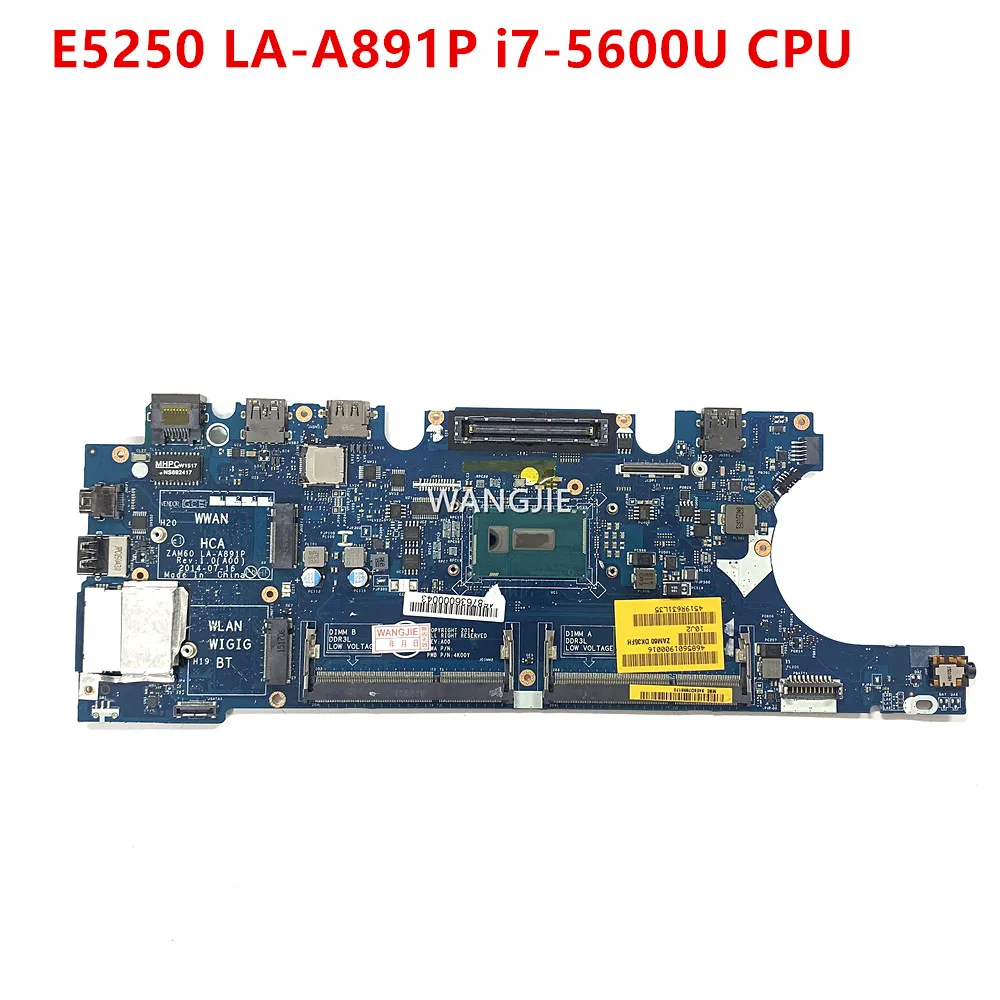 ZAM60 LA-A891P FOR DELL Latitude E5250 Laptop Motherboard 07WRRW 01NVYD CN-01NVYD 07YH0R CN-07YH0R i7-5600U I5-5300U CPU DDR3