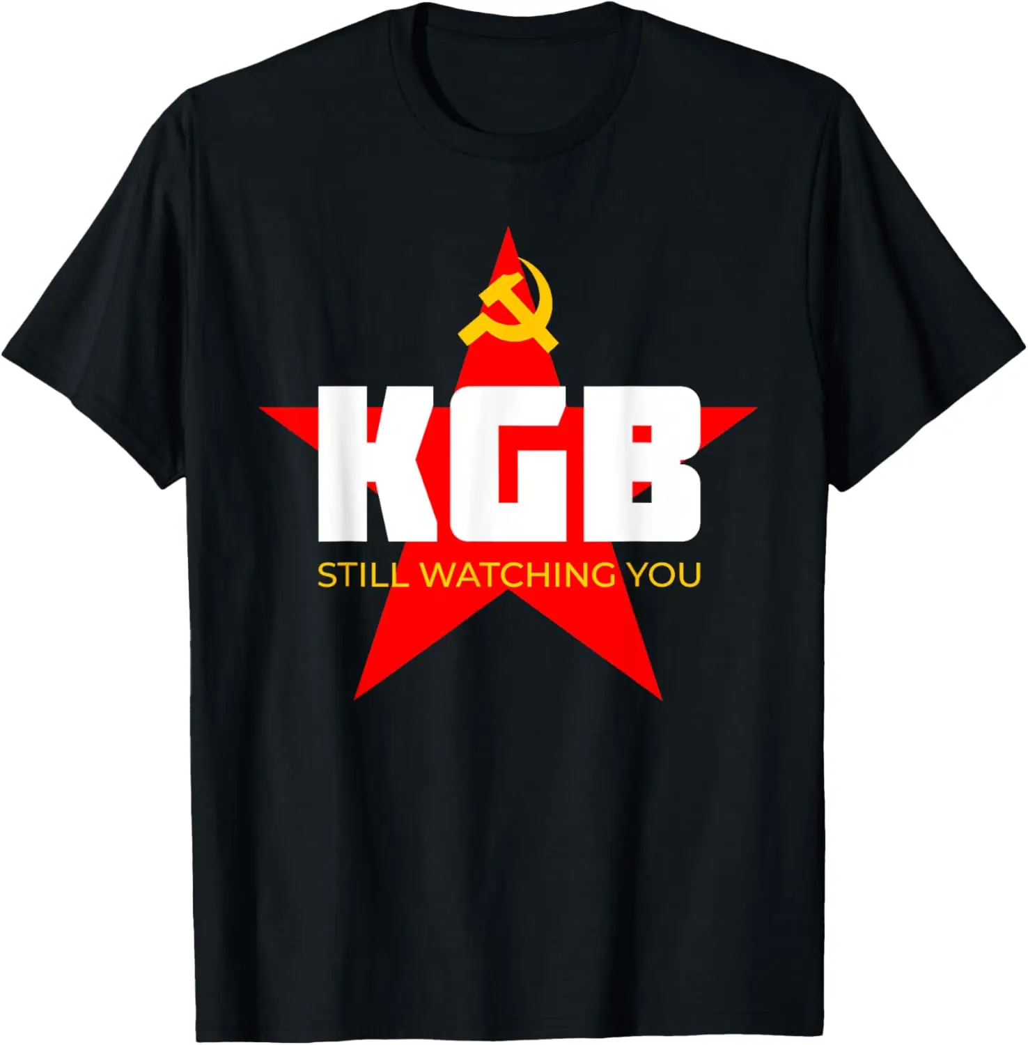 KGB Still Watching You USSR CCCP Soviet Union T-Shirt 100% Cotton O-Neck Short Sleeve Summer Casual Mens T-shirt Streetwear