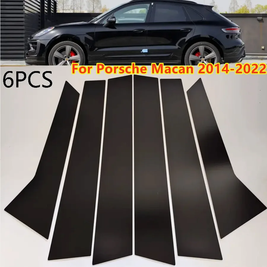 

For Porsche Macan 2014-2022 Door Window Trim Black Cover Pillar Posts Cover 6Pcs