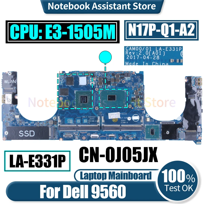 

CAM00 LA-E331P For Dell 9560 Laptop Mainboard CN-0J05JX SR2FN E3-1505M N17P-Q1-A2 Notebook Motherboard Tested