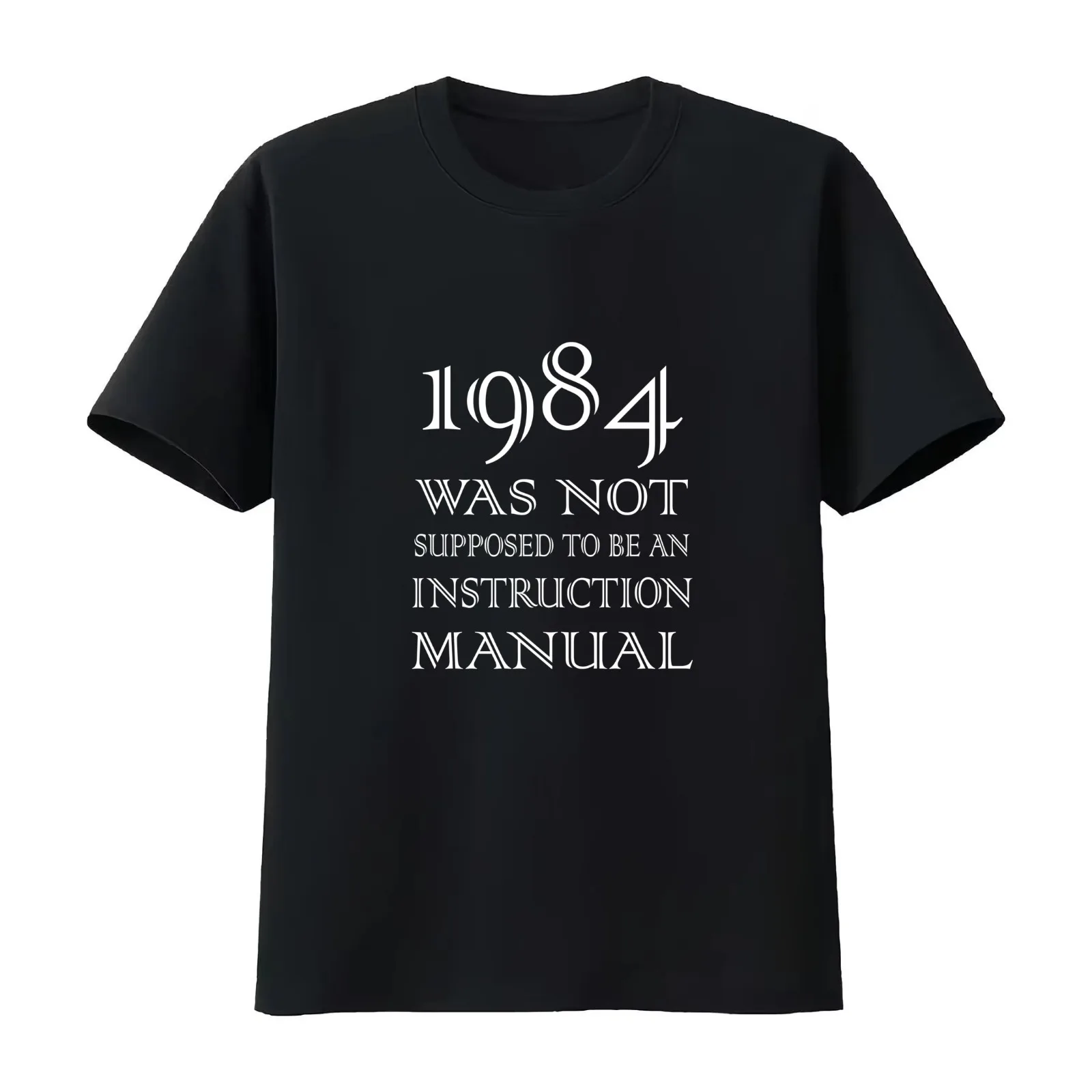 1984 Was Not Supposed to be an Instruction Manual t shirt T-Shirt Summer Casual Cotton Tee Unisex Men Women