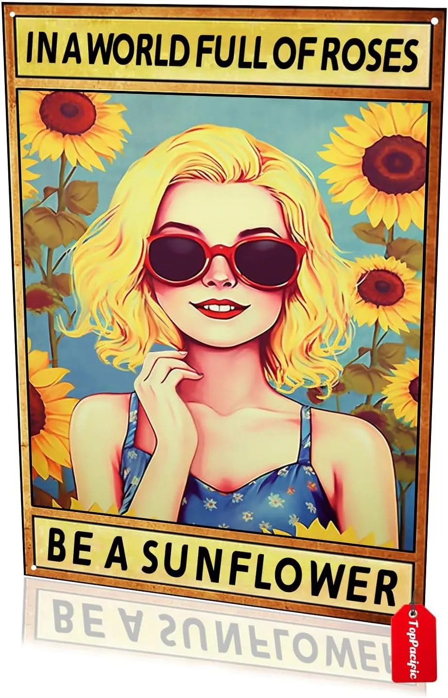 

Vintage Tin Signs, Sunflower Decor, Funny In A World Full of Roses, Be Poster, Sign Decor(83)