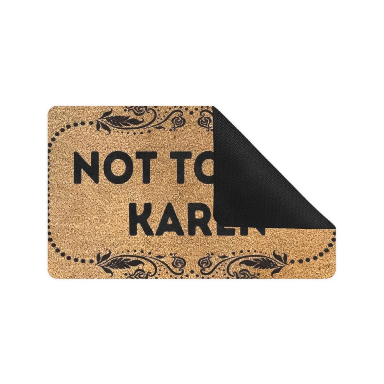 NOT TODAY KAREN Doormat Outdoor Rubber Entrance Floor Mat Porch Decor Shoe Gift Front  Welcome Door Mat