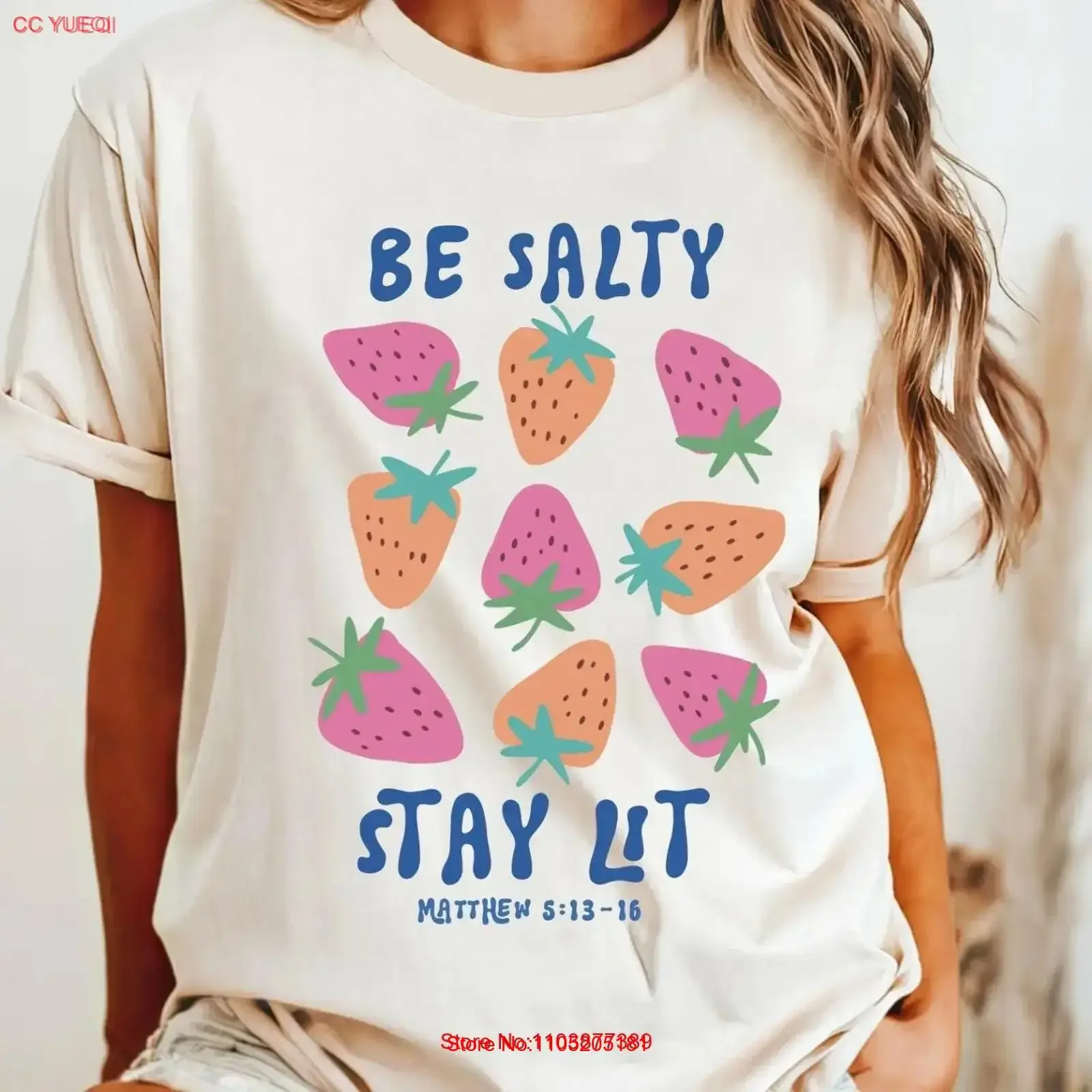 Be Salty Stay Lit Faith T Shirt Matthew 5 13 16 Bible Verse Christian with Strawberries Fun Religious for Church vintage Soft