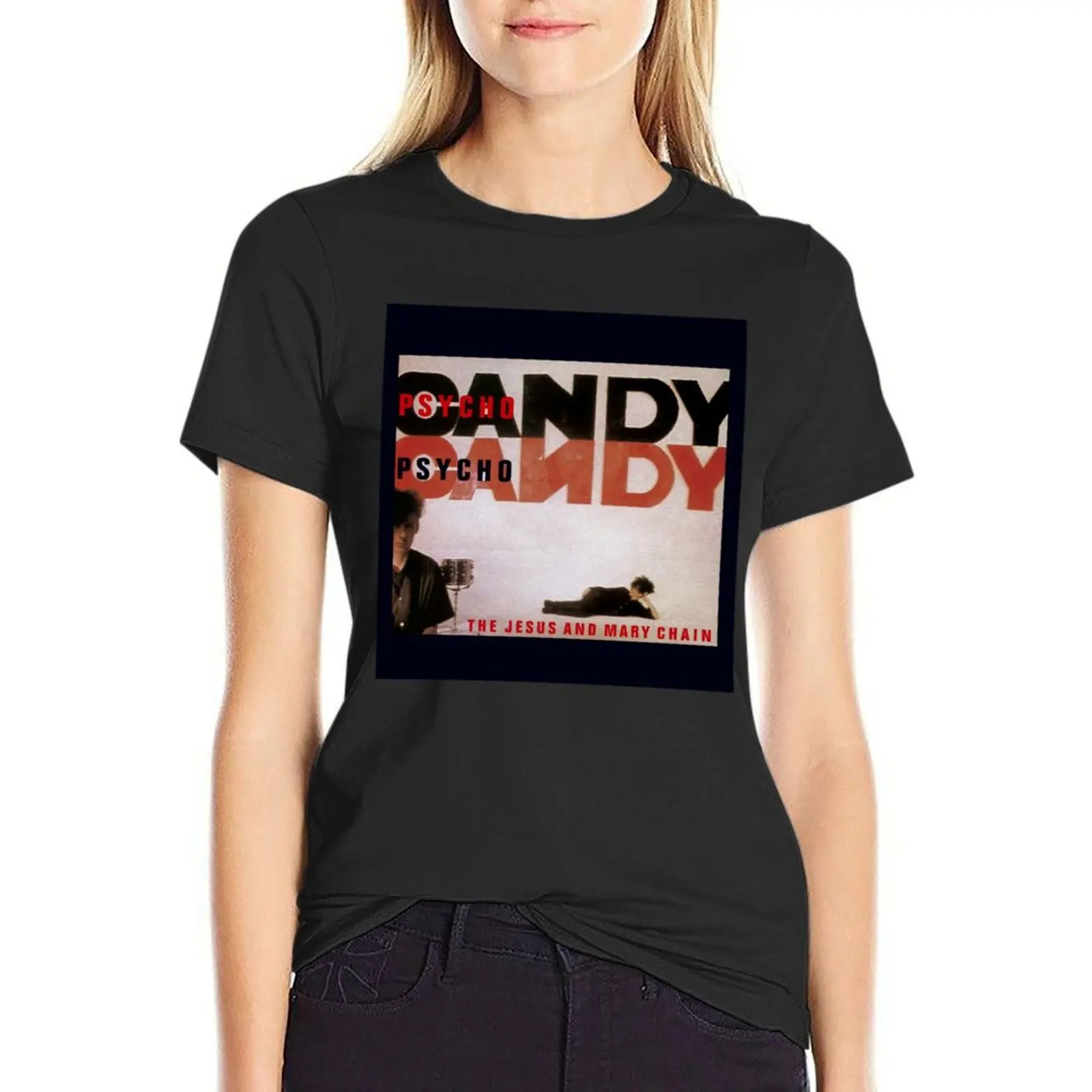 Psychocandy - The Jesus and Mary Chain T-Shirt Blouse customizeds anime clothes Women's tee shirt