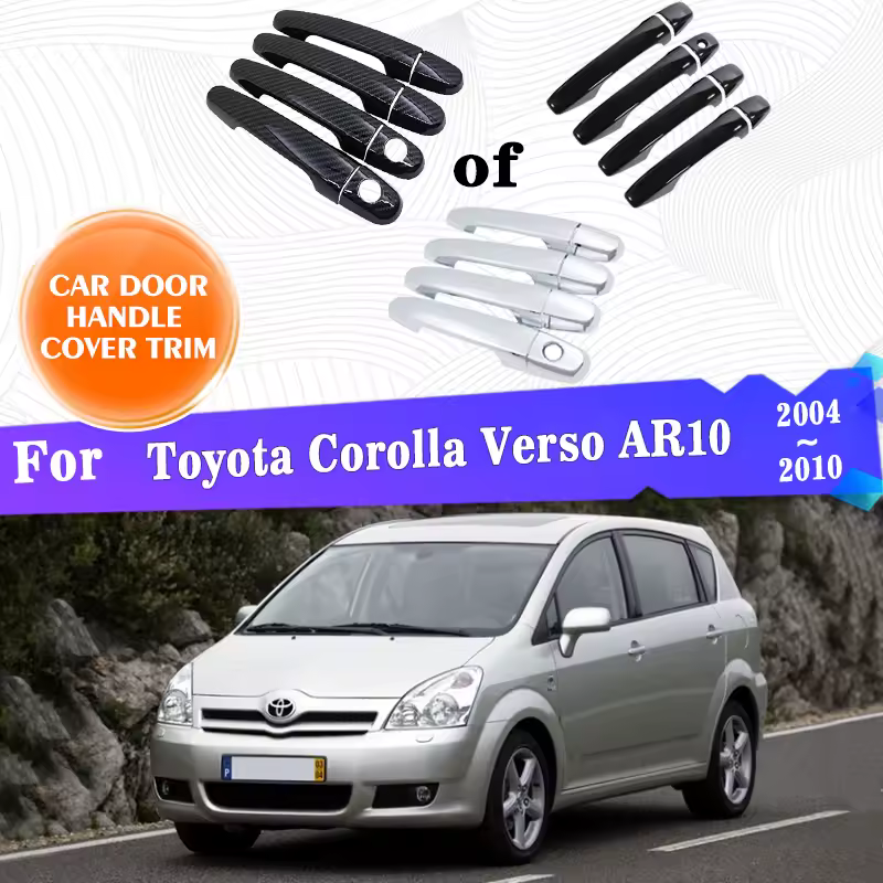 מכסי ידית דלת עבור טויוטה קורולה ורסו AR10 2004~2010 2005 2006 אביזרי מכסה ידית דלת עמידים בפני חלודה מדבקות דקורטיביות