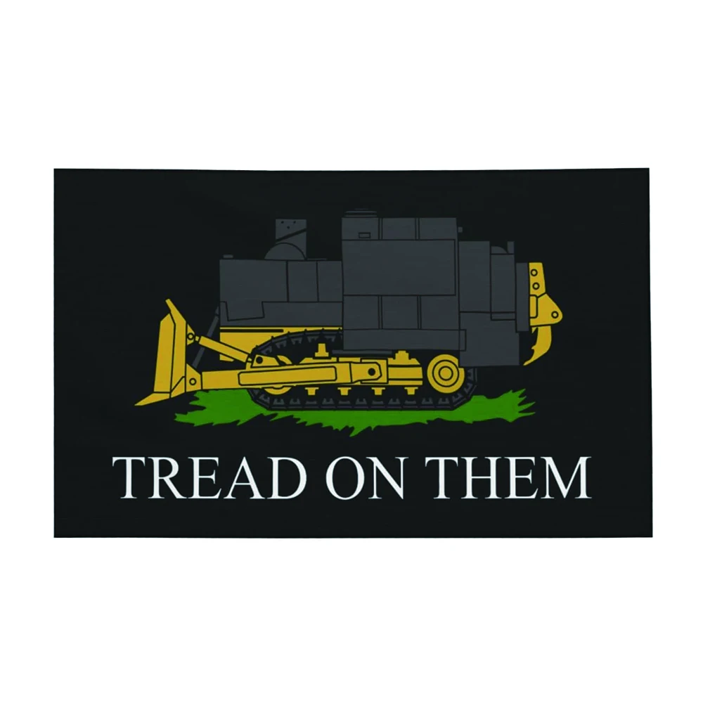 Tread on them Killdozer Flag 3x5 Ft Durable Polyester Funny Outdoor Decorative Banner Home Patio Flags Yard Welcome