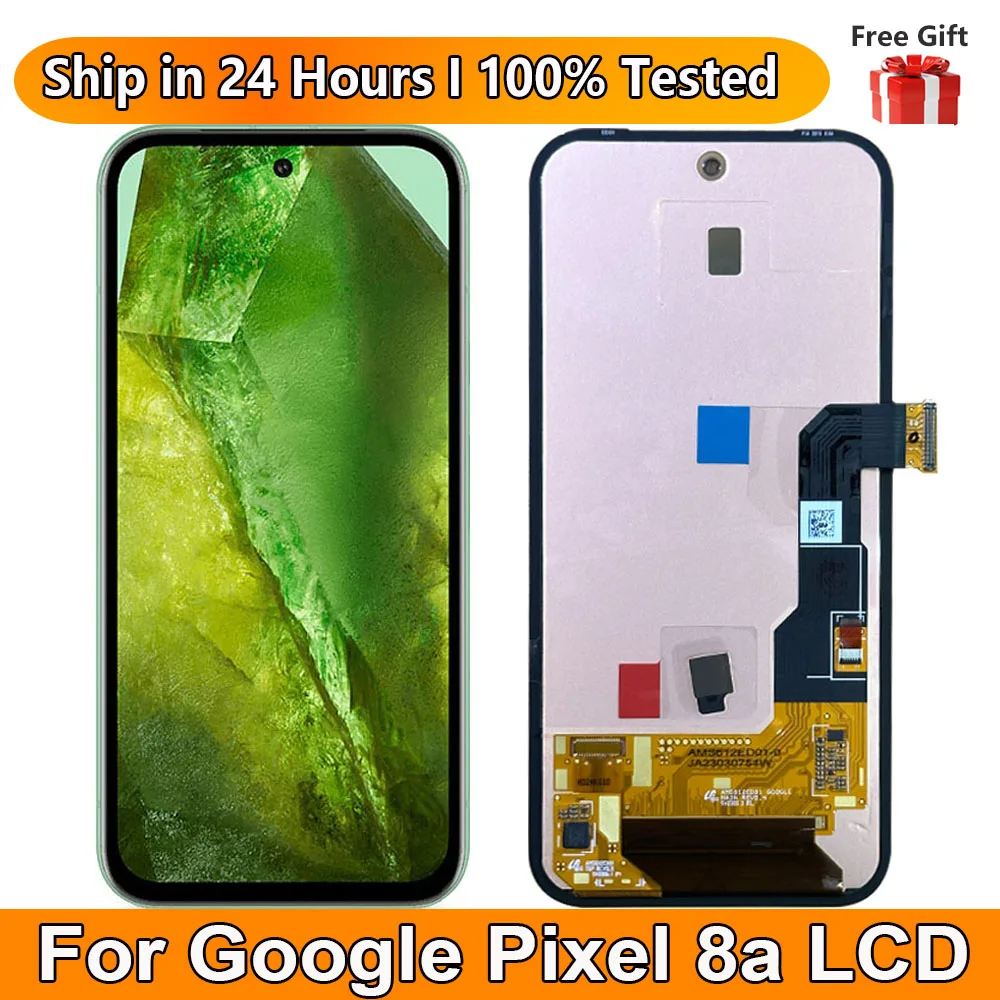 

6.1"OLED For Google Pixel 8a LCD Display Touch Screen Sensor Digiziter Assembly Replace For Google Pixel 8a GKV4X, G6GPR, G8HHN,