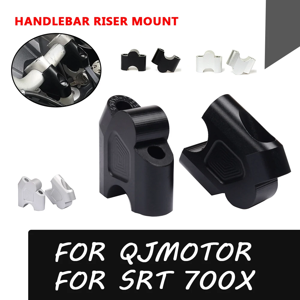Motorcycle Handlebar Heightening Riser Handle Bar Clamp Mount Extend Adapter For QJMOTOR QJ SRT700 X SRT 700X 700 X SRT700X 2025
