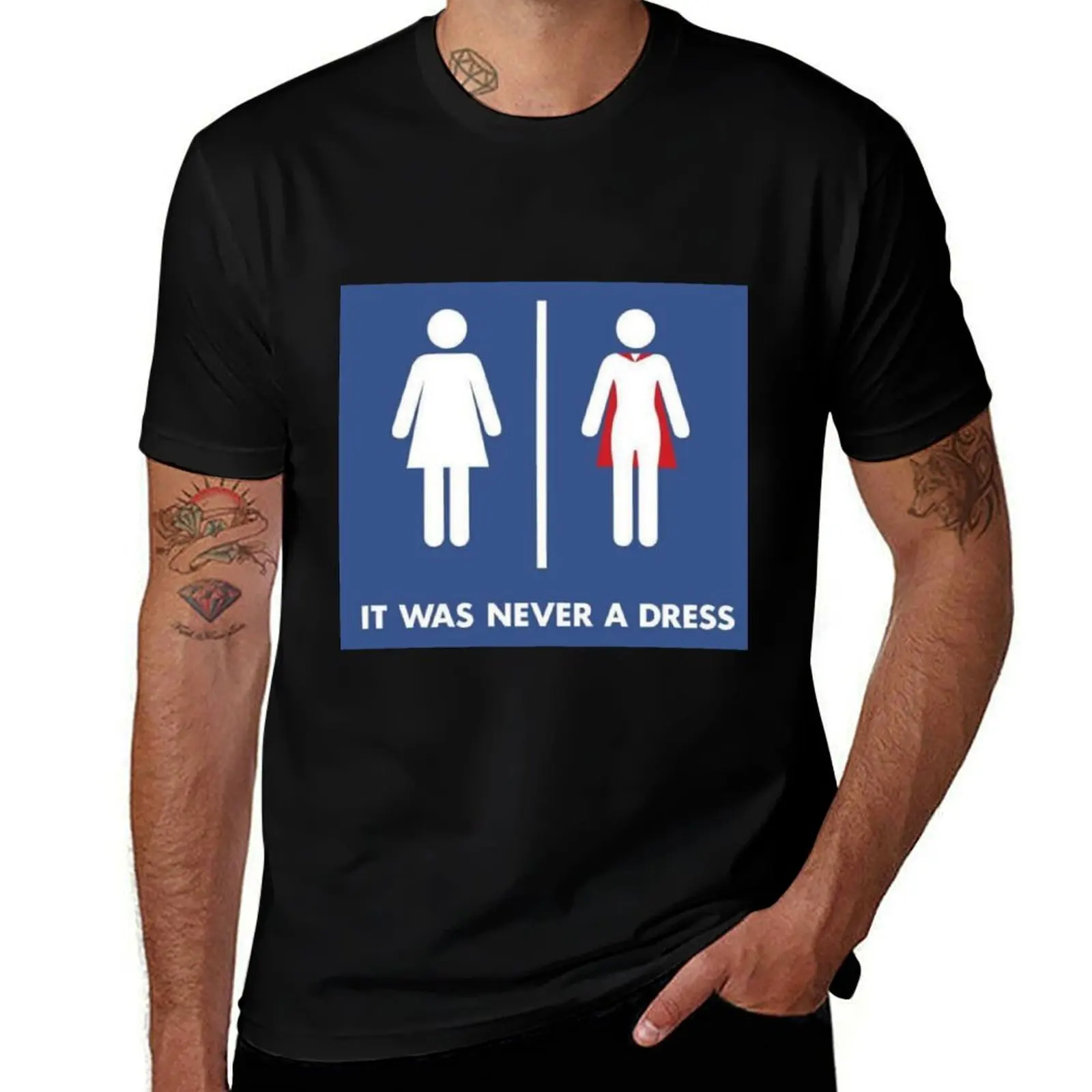 

It was never a dress , hero T-Shirt man t shirt cotton t shirt man casual man t shirt designer T-Shirt