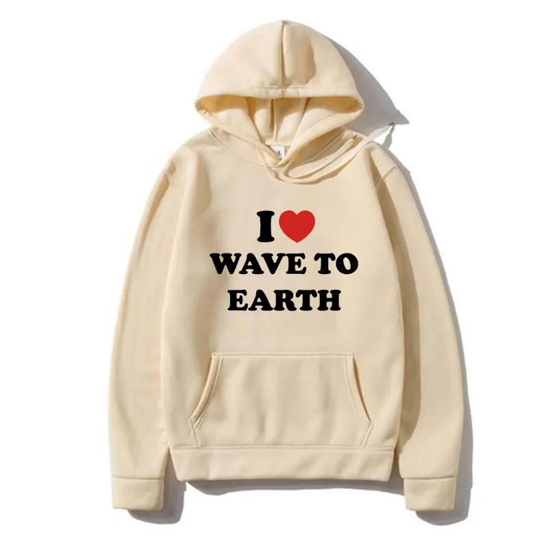 Funny I Love Wave To Earth Graphic Print Hoodie Men Women Clothes Hooded Sweatshirts Fall and Winter Gothic Fleece Pullover Male