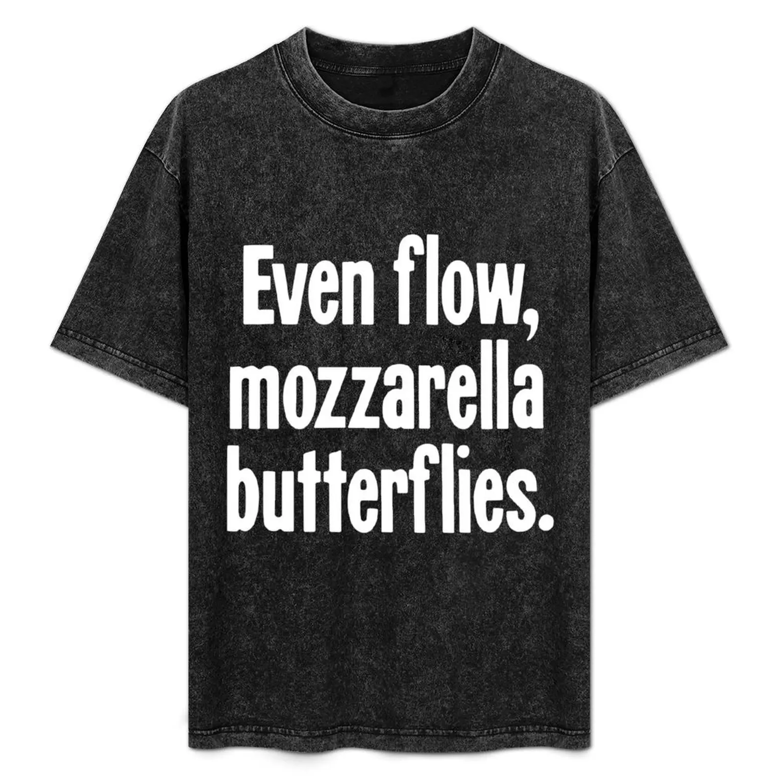 

Even Flow, Mozzarella Butterflies T-Shirt street wear shirts graphic blacks black t-shirts for men