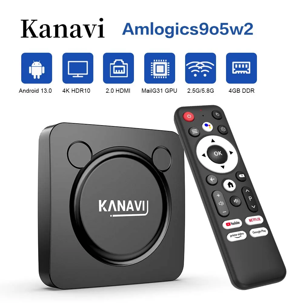 Android13 Smart TV Box 8K  HDR10+ BT5.0 Google Assistant Youtube Dual 2.4/5G Wifi S905w2 4GB 128GB Streaming Media Player KANAVI