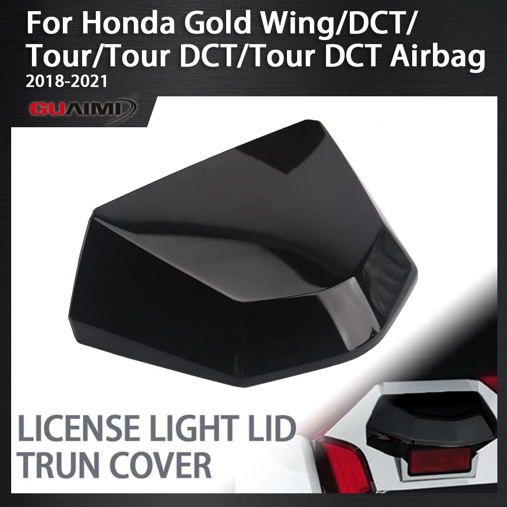 Motorcycle For Gold Wing GL 1800 Tour DCT Airbag GoldWing 1800 2018-up Accessories Rear License Plate Light Fairing Cover