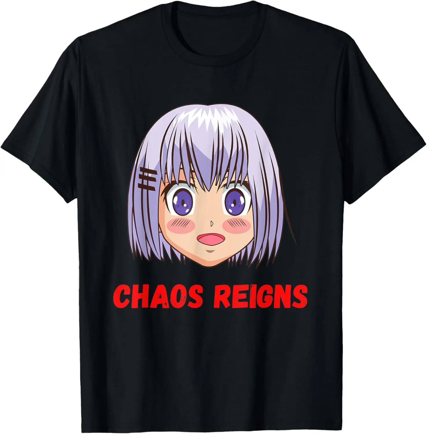 Cute Adorable Cartoon Anime Girl Chaos Reigns Meme Design T-Shirt