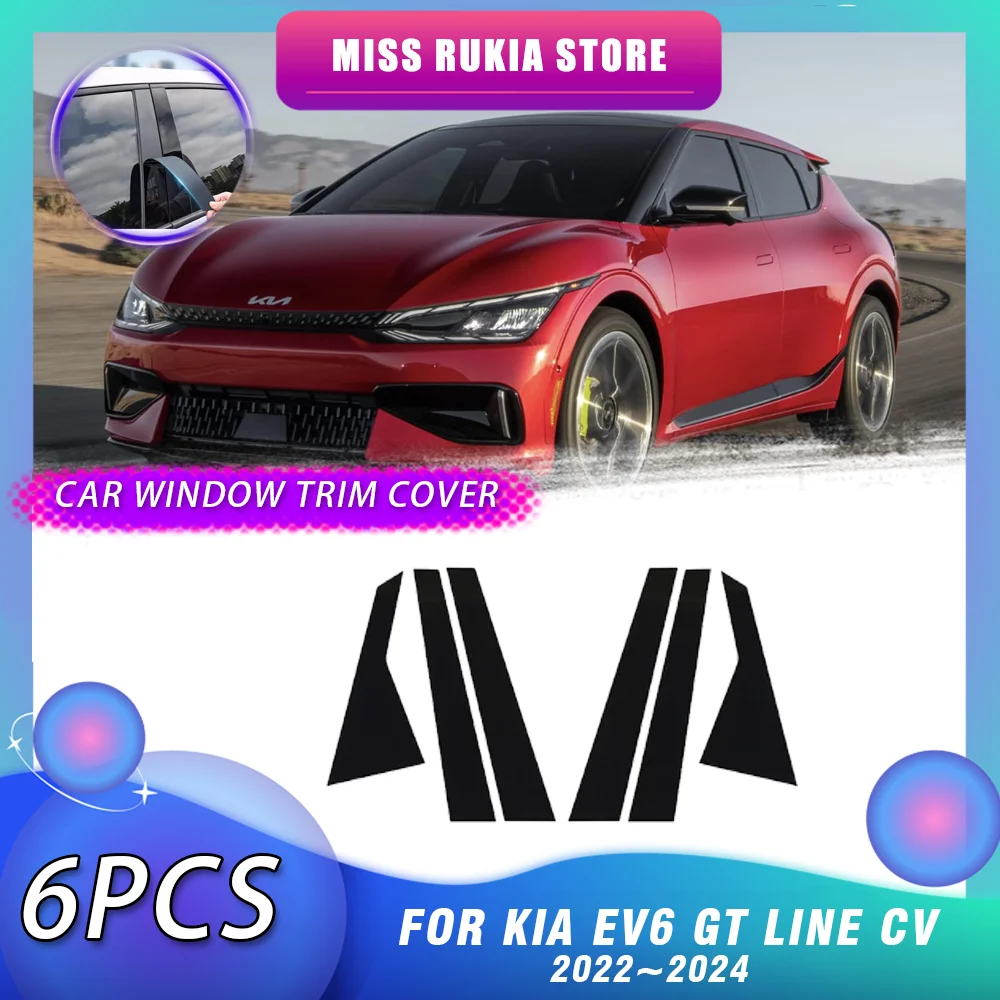 

6 шт. чехол для отделки автомобильного окна для Kia EV6 GT Line CV 2022 ~ 2024 2023 яркая черная наклейка молдинг столбы дверные наклейки аксессуары