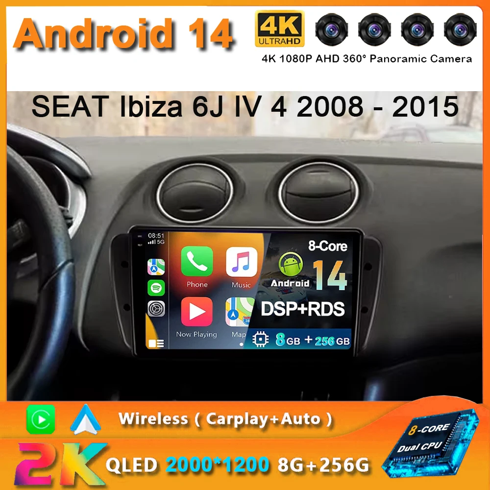 

For SEAT Ibiza 6J IV 4 2008 - 2015 2K QLED Android 14 Car Radio Multimedia Video Player GPS AI Voice CarPlay 4G Navigation