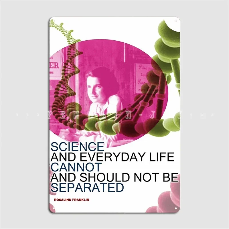 Rosalind Franklin Inspirational Quote 2 Science Nerd Metal Sign Cinema Living Room Club Bar Plaques Tin Sign Poster