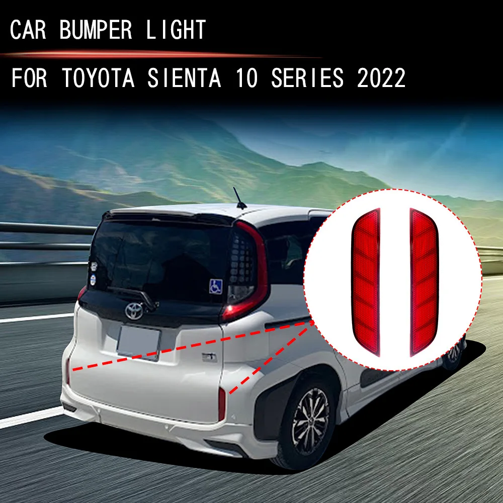 

Для Toyota Sienta серии 10 2022 2023, задние фонари бампера, стоп-сигналы и дневные ходовые светодиодные указатели поворота