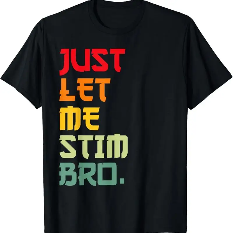 

Детская футболка для мальчиков Just Let Me Stim Bro, забавная футболка с месяцем осведомленности об аутизме