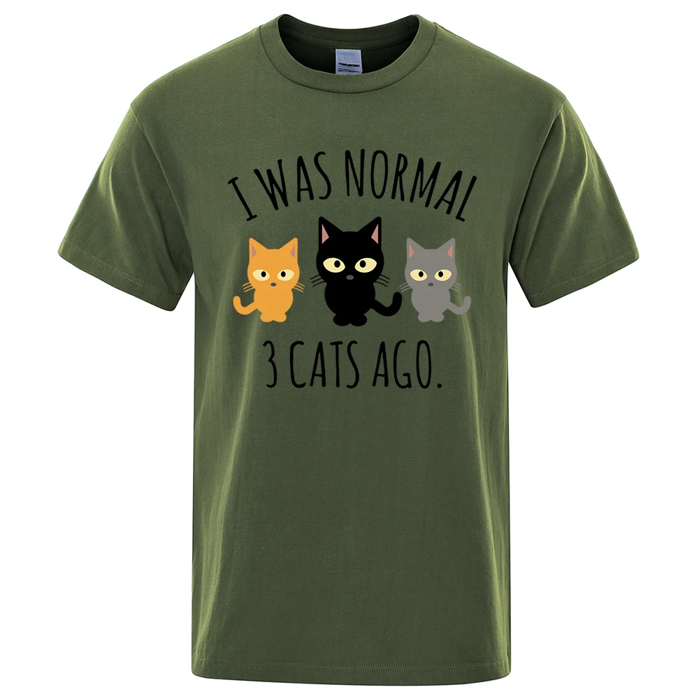 I Was Normal 3 Cats Ago Printed Male Tee Shirts Regular Sleeve Clothes Fashion Breathable T-shirts Men Casual Summer T Shirts