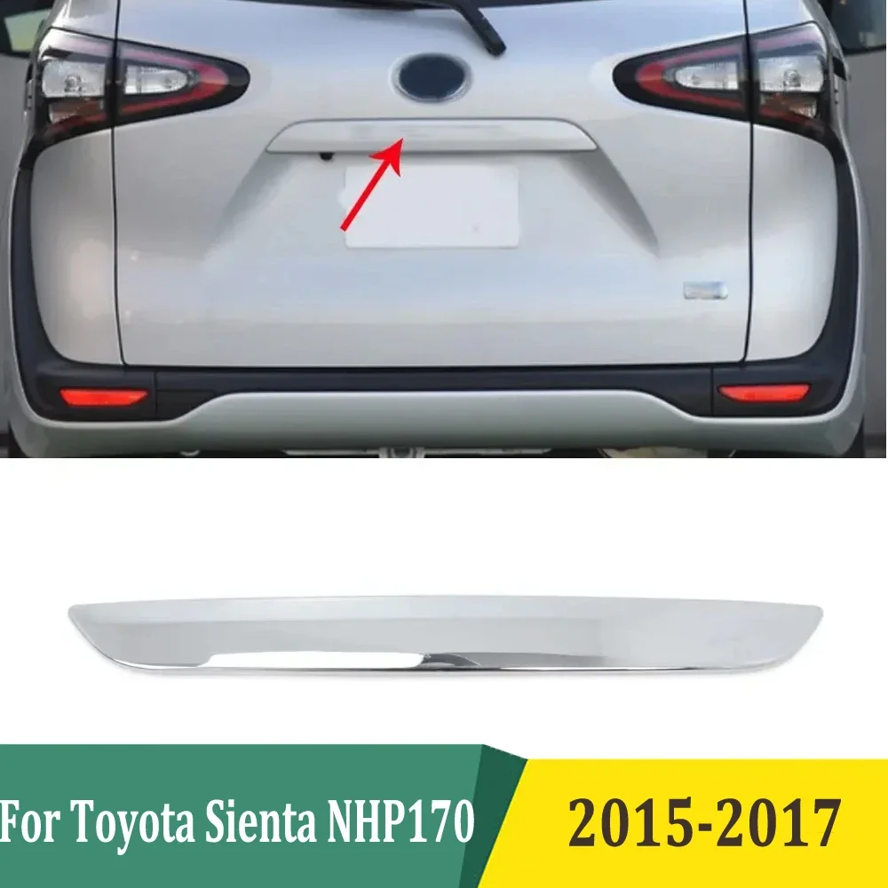 

For Toyota Sienta NHP170 2015 2016 2017 Chrome Rear Trunk Lid Cover Tailgate Boot Protection Molding Trim Car Accessories