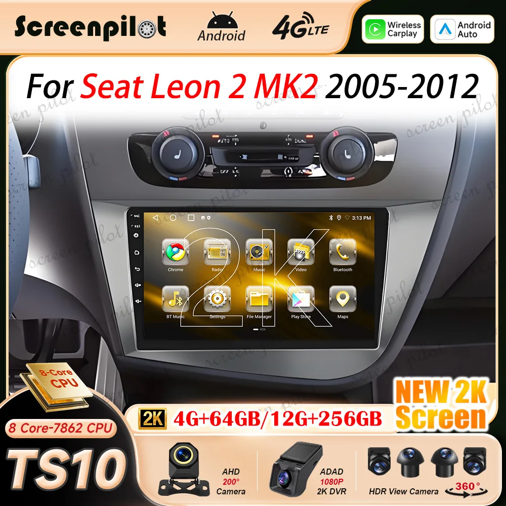 Android 16 Car Radio For Seat Leon 2 MK2 2005 2006 2007-2012 2K QLED Multimedia Video Player Navigation GPS NO 2DIN 8 Core RDS