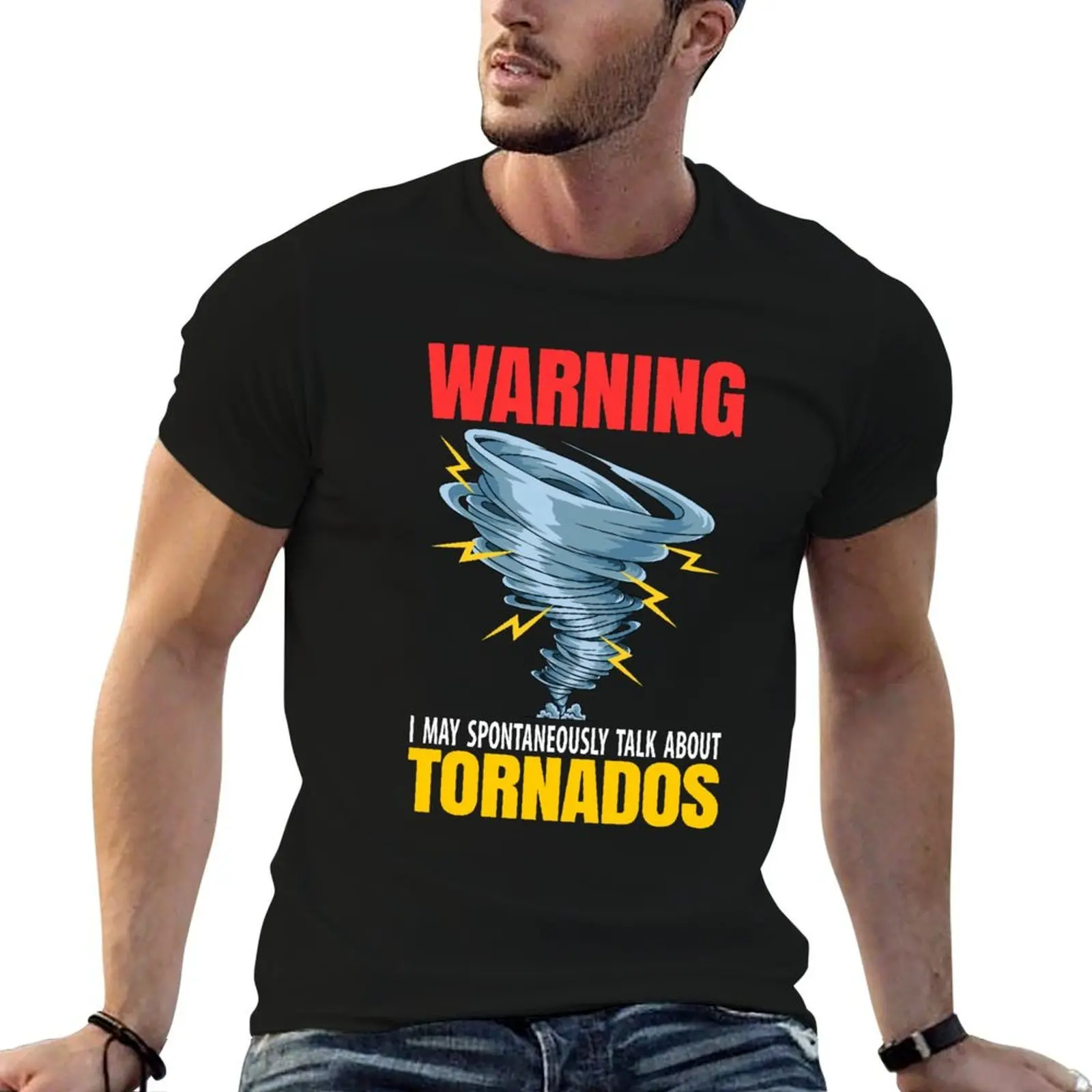 I talk about tornados - meteorologist Meteorology T-Shirt t shirts for man graphic funny funny t shirts dark humor T-Shirt