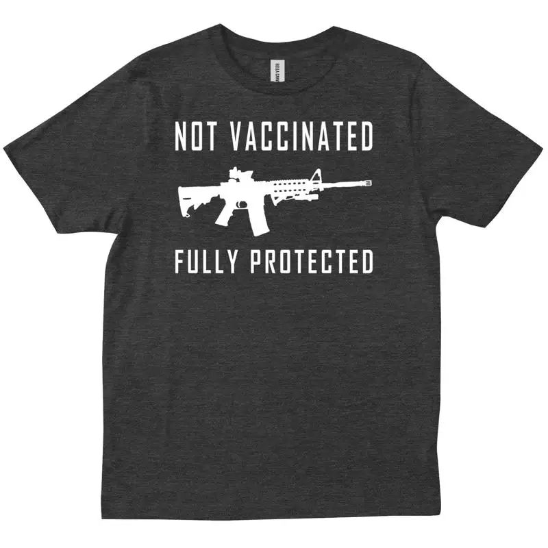 

Not Vaccinated Fully Protected Funny Pro Gun Anti Vax 2nd Amendment T shirt