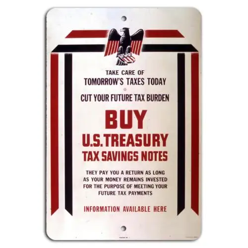 Secure Your Future: Buy U.S. Treasury Tax Savings Notes Today-Aluminum-tin sign