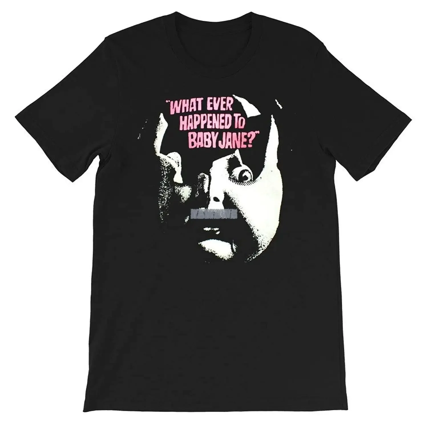 What Ever Happened to Baby Jane 60s Psychological Horror Thriller Film Gift Men's Men Women Girls Unisex T-Shirt