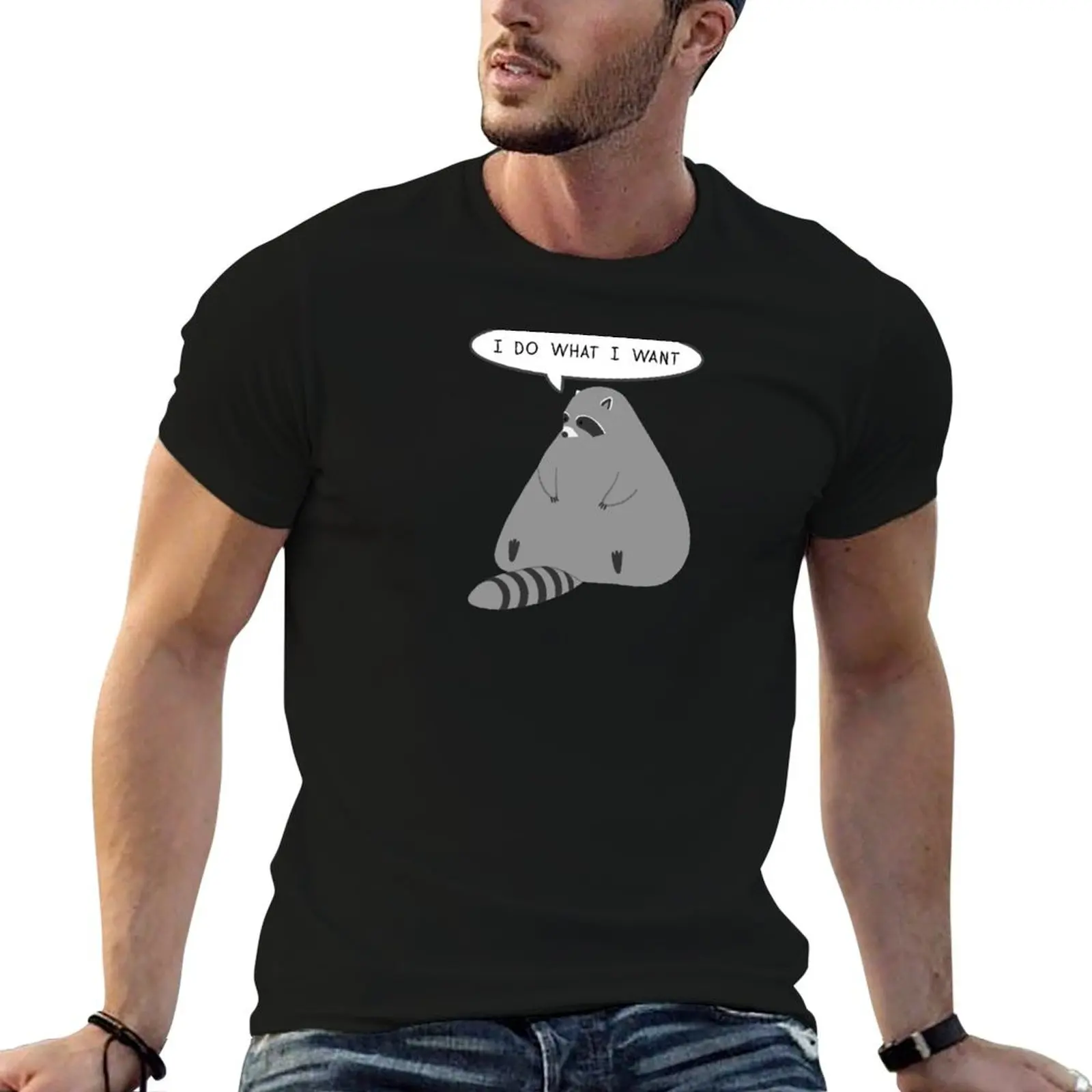 Chubby Melting Raccoon Sitting - I DO WHAT I WANT T-Shirt gifts for boyfriend cotton graphic tees t shirts for men pack