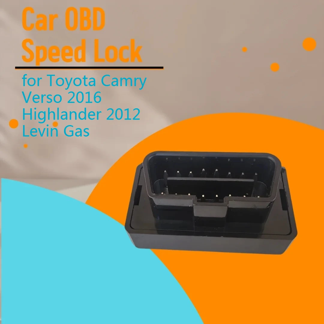 

Адаптер системы безопасности OBD Speed Lock, модуль управления дверью автомобиля для Toyota Camry Verso 2016 Highlander 2012, газовая внутренняя часть Levin