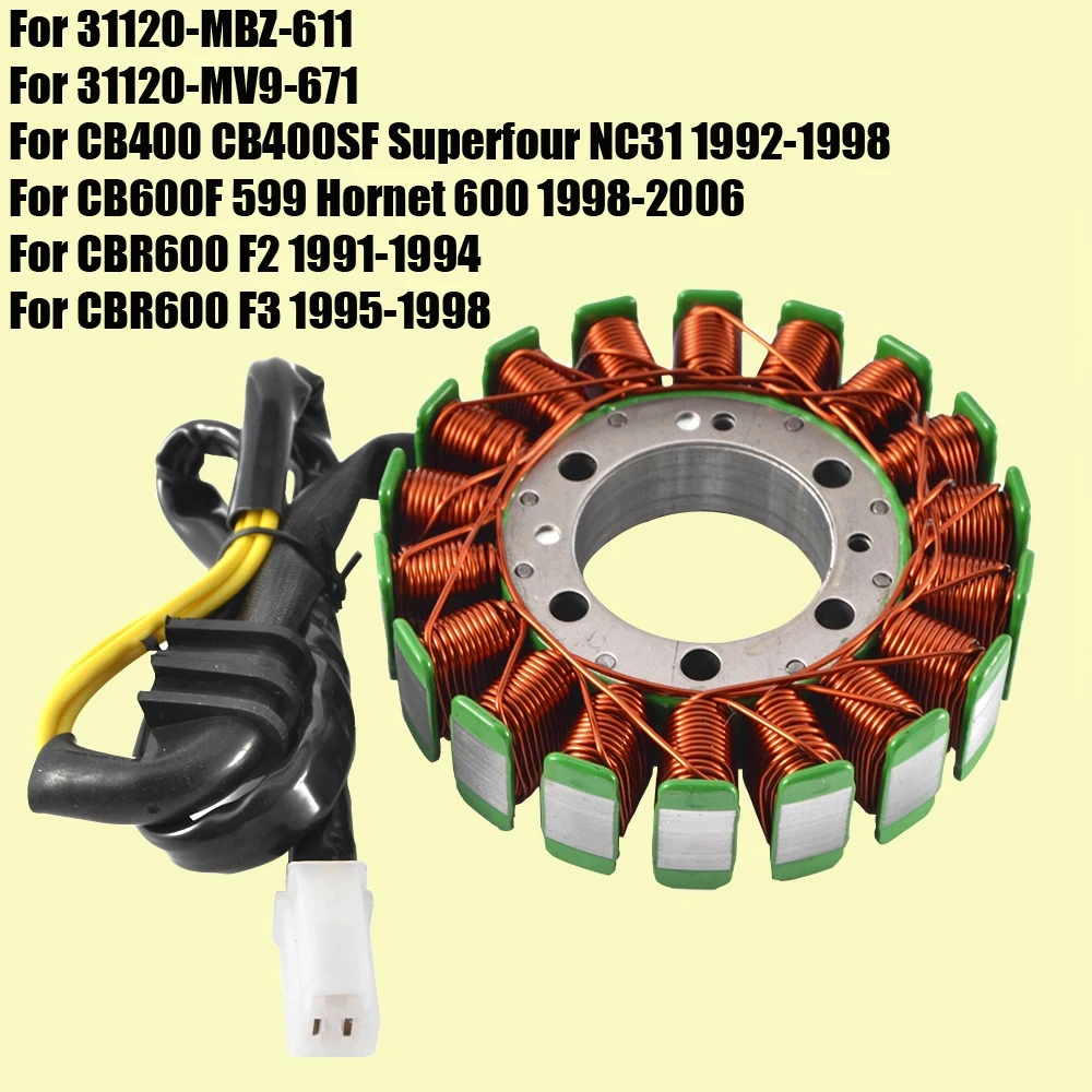 

Катушка статора для Honda CB400 CB400SF Superfour NC31 / CB600F 599 Hornet 600 / CBR600 F2 F3 / 31120-MBZ-611 31120-MV9-671